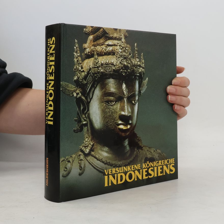 Arne Eggebrecht Versunkene Konigreiche Indonesiens