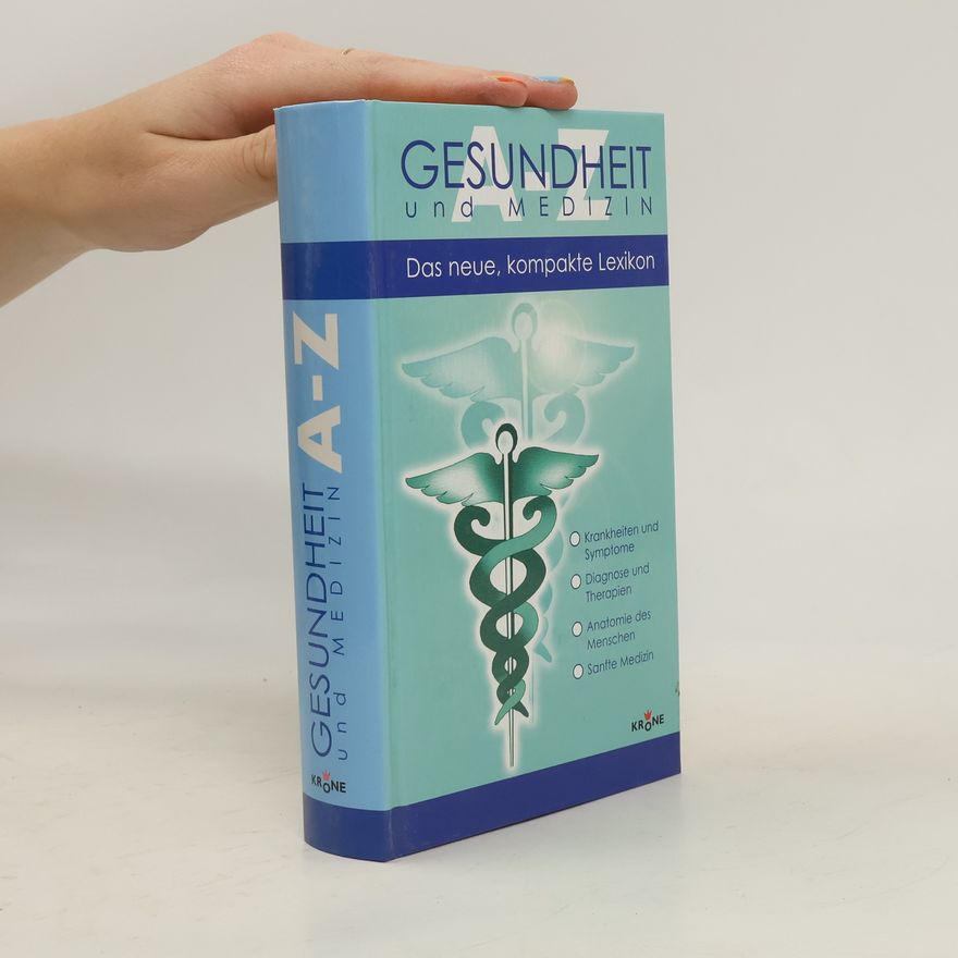 Autorenkollektiv Gesundheit und Medizin A - Z