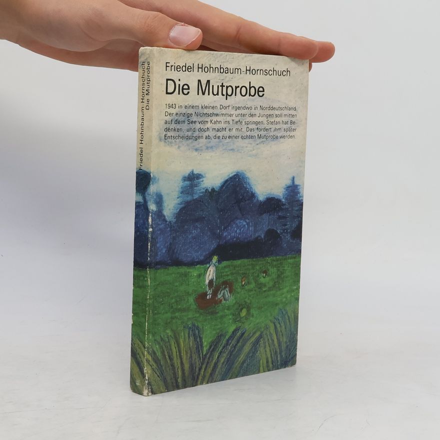 Friedel Hohnbaum Hornschuch Die Mutprobe