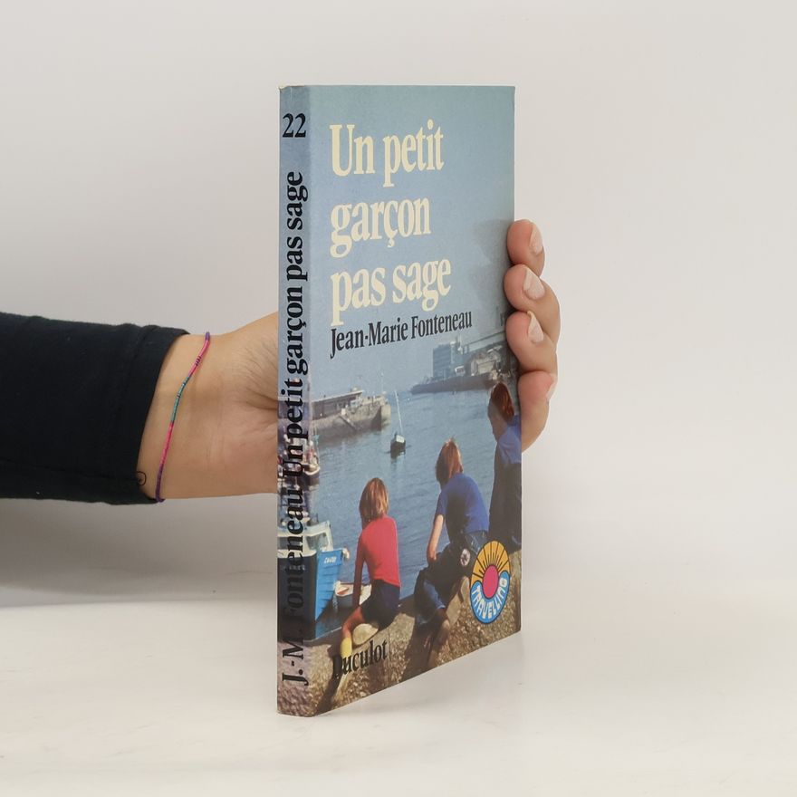 Jean-Marie Fonteneau Un petit garçon pas sage