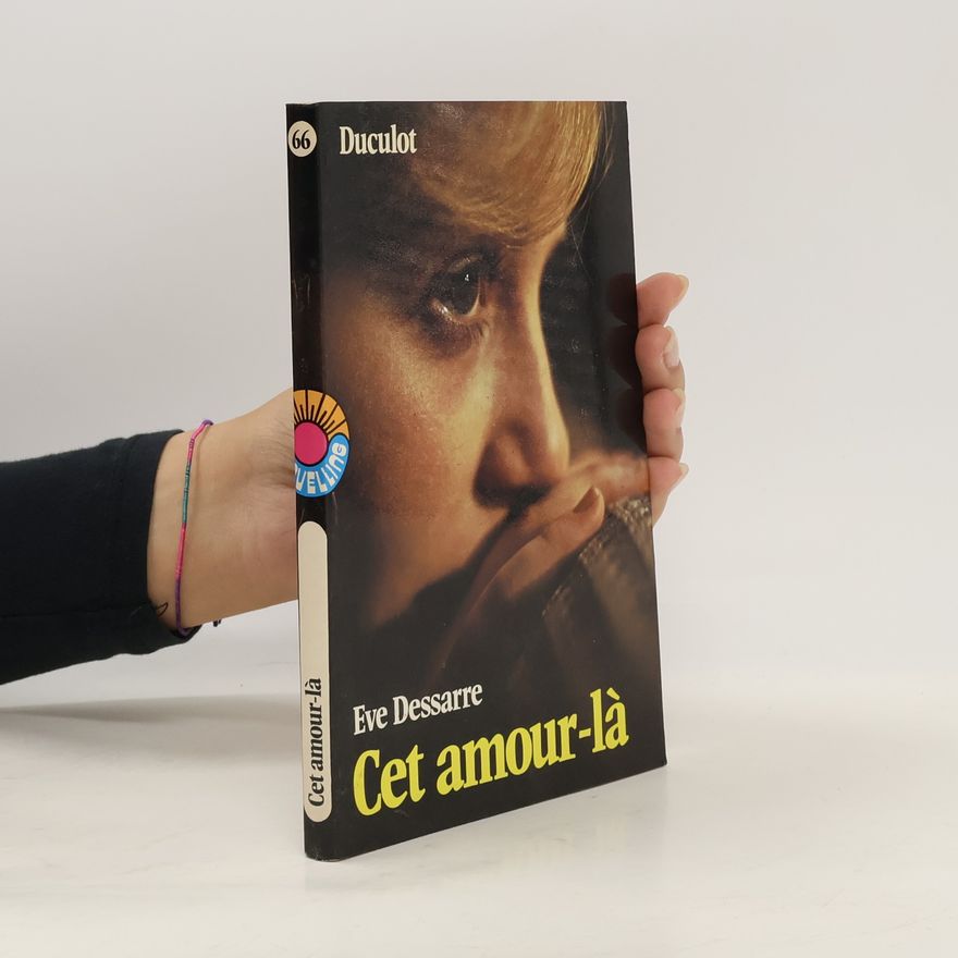 Ève Dessarre QUELING - 66: Cet amour-là