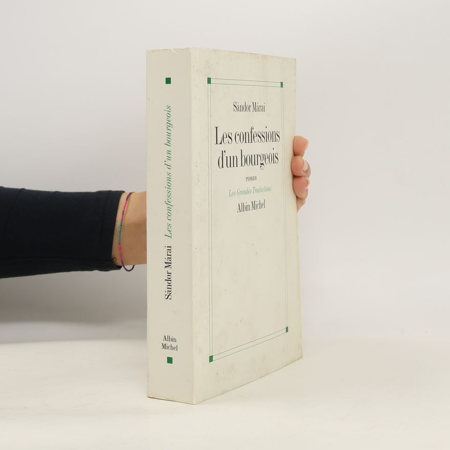 Sándor Márai Les confessions d'un bourgeois