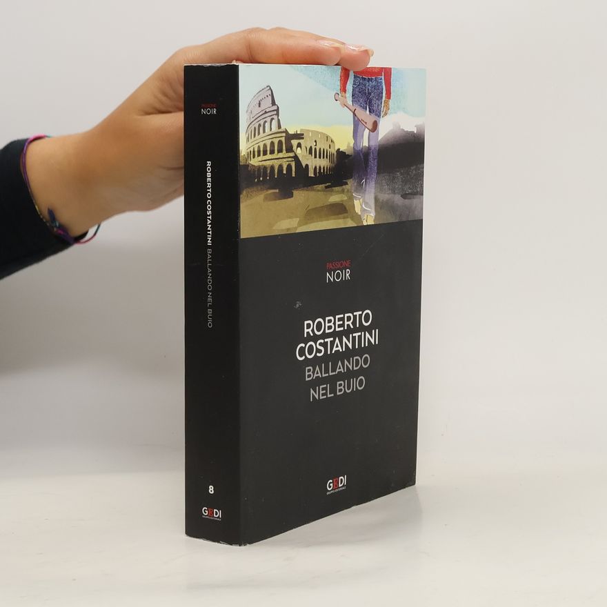 Roberto Costantini Ballando nel buio