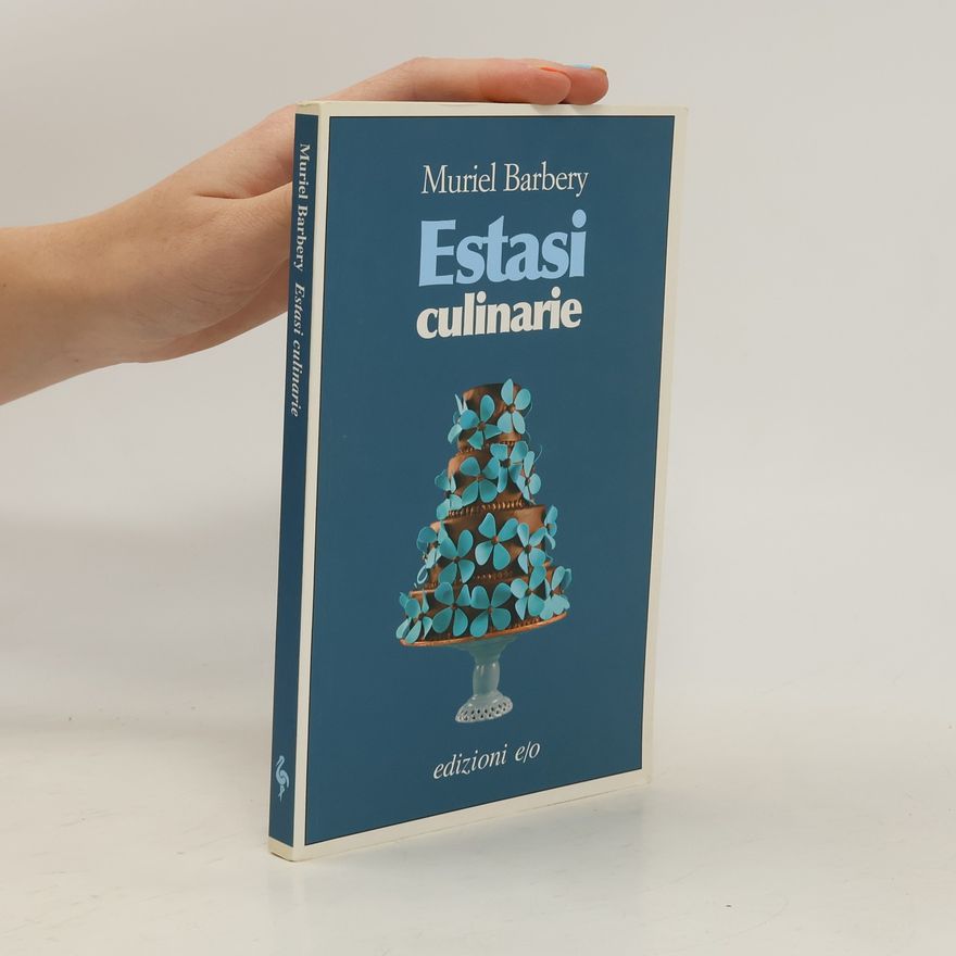 Muriel Barbery Estasi culinarie