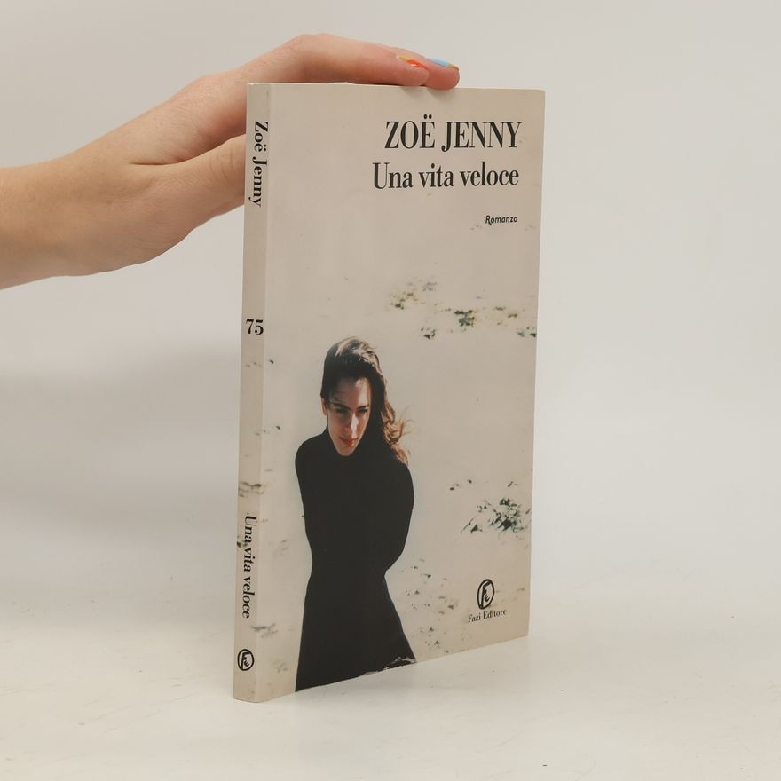 Zoë Jenny Una vita veloce
