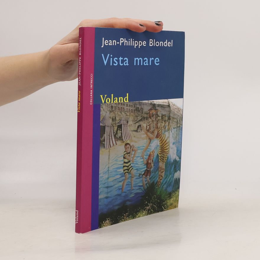 Jean-Philippe Blondel Collana Intrecci: Vista mare