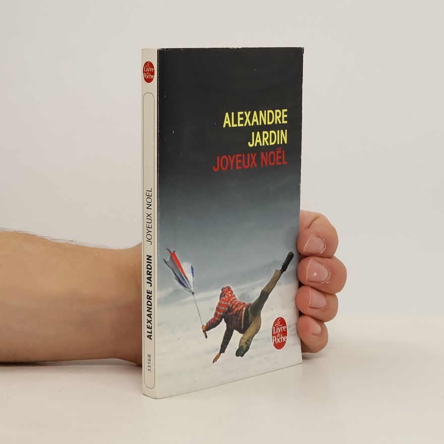 Alexandre Jardin Joyeux Noël