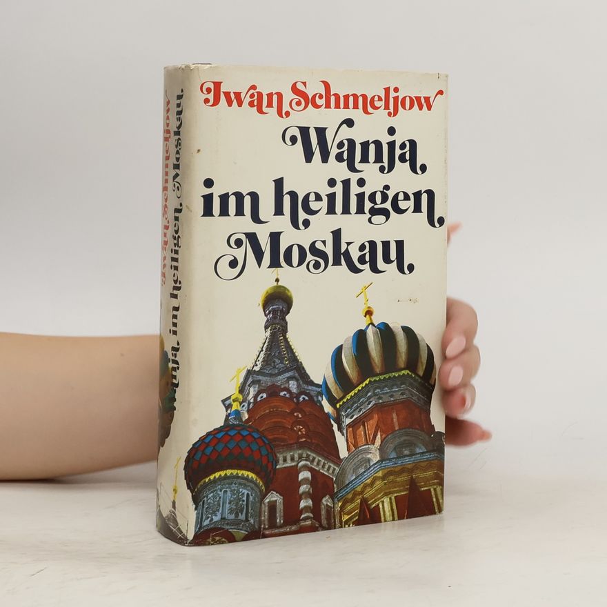 Iwan Schmeljow Wanja im heiligen Moskau