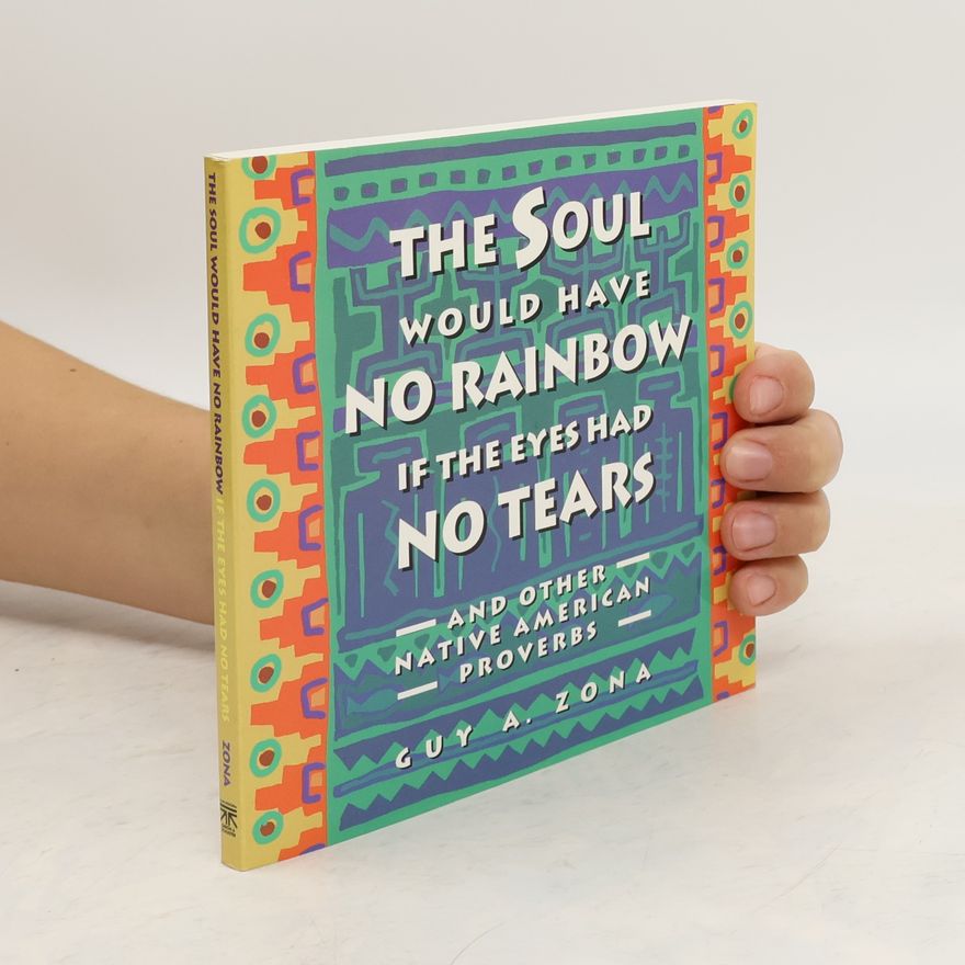 Guy Zona Soul Would Have No Rainbow If the Eyes Had No Tears and Other Native American PR
