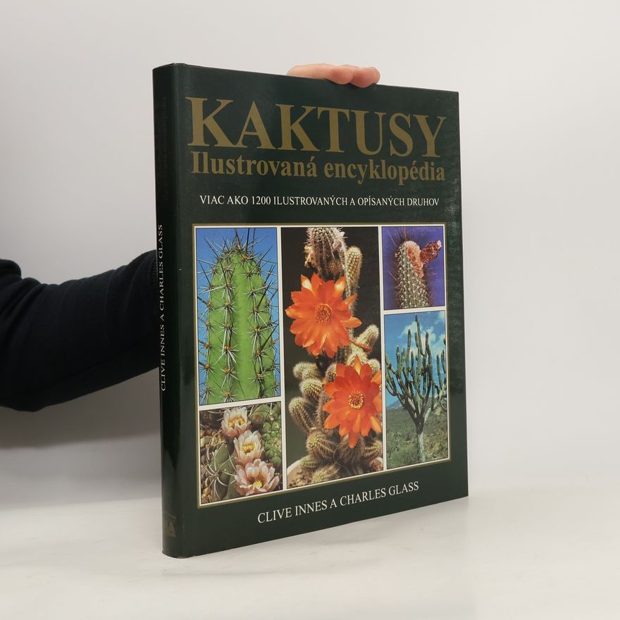 Clive Innes Kaktusy - Ilustrovaná encyklopédia