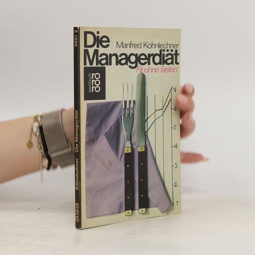 Manfred Köhnlechner Die Managerdiät