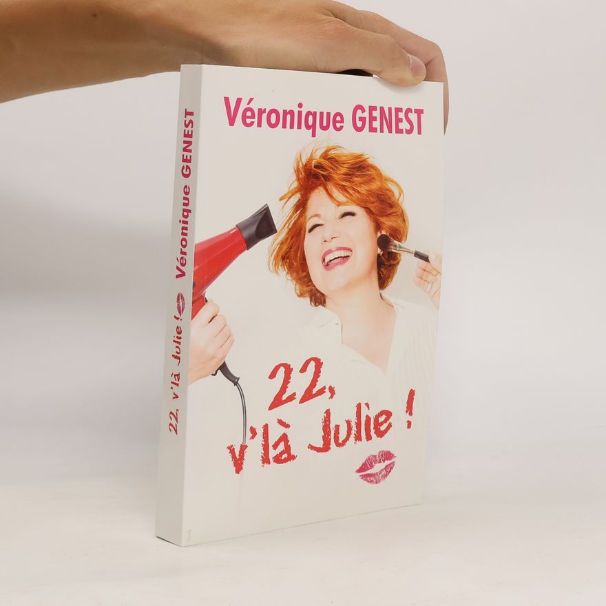 Véronique Genest 22, v'là Julie !