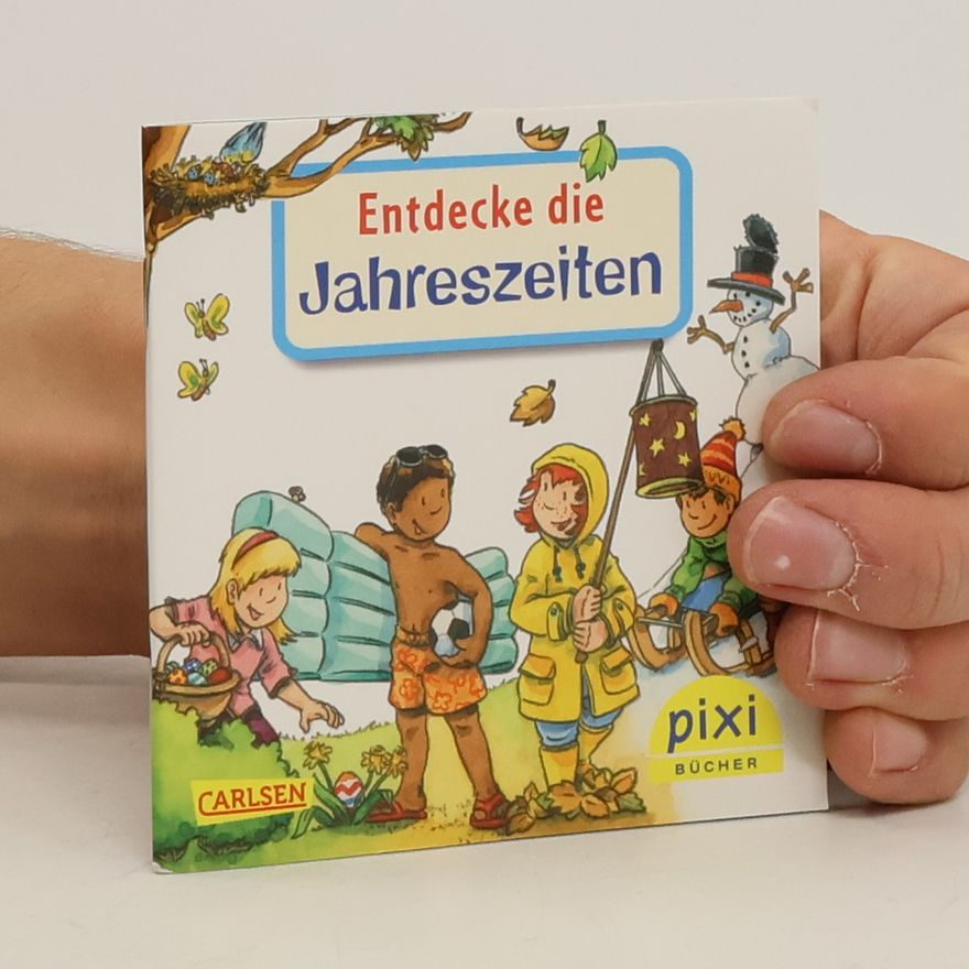 Autorenkollektiv Entdecke die Jahreszeiten