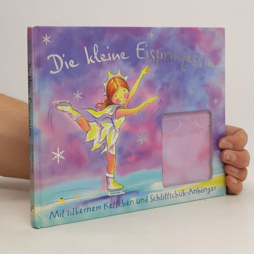Gaby Goldsack Die kleine Eisprinzessin