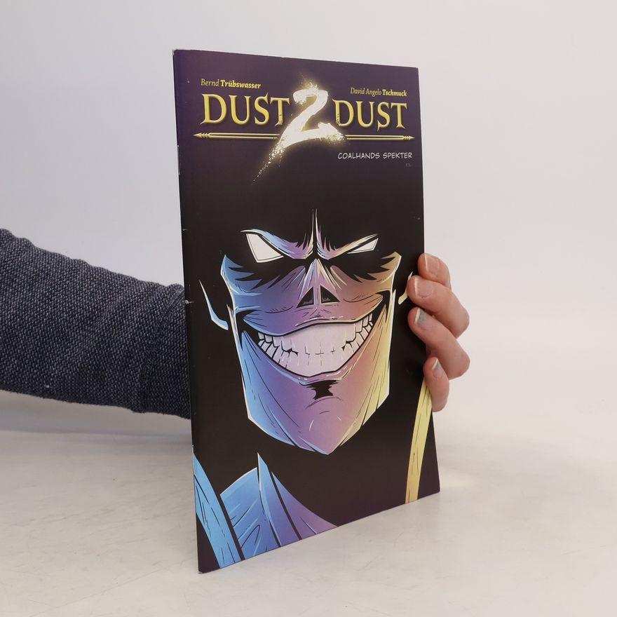 David Angelo Tschmuck Dust 2 Dust