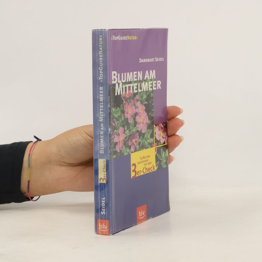 Dankwart Seidel Blumen am Mittelmeer