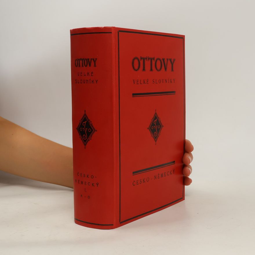 J. Otto Ottovy velké slovníky. Encyklopedický německo-český 1