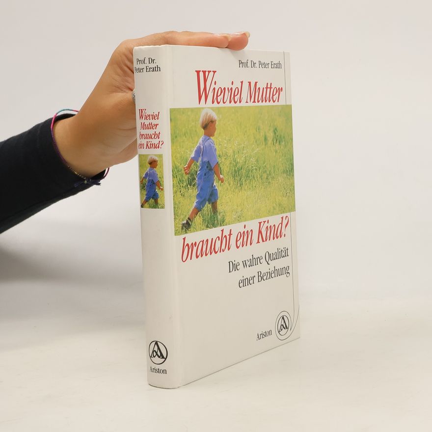 Peter Erath Wieviel Mutter braucht ein Kind?