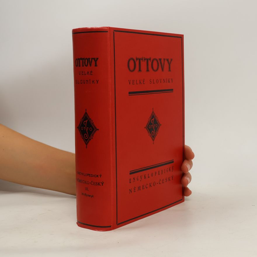 J. Otto Ottovy velké slovníky. Encyklopedický německo-český 3