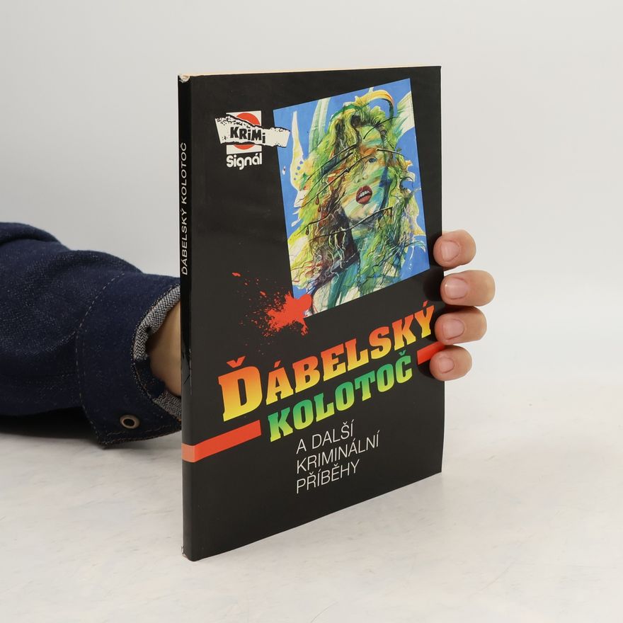 Radslav Špirhanzl Ďábelský kolotoč a další kriminální příběhy