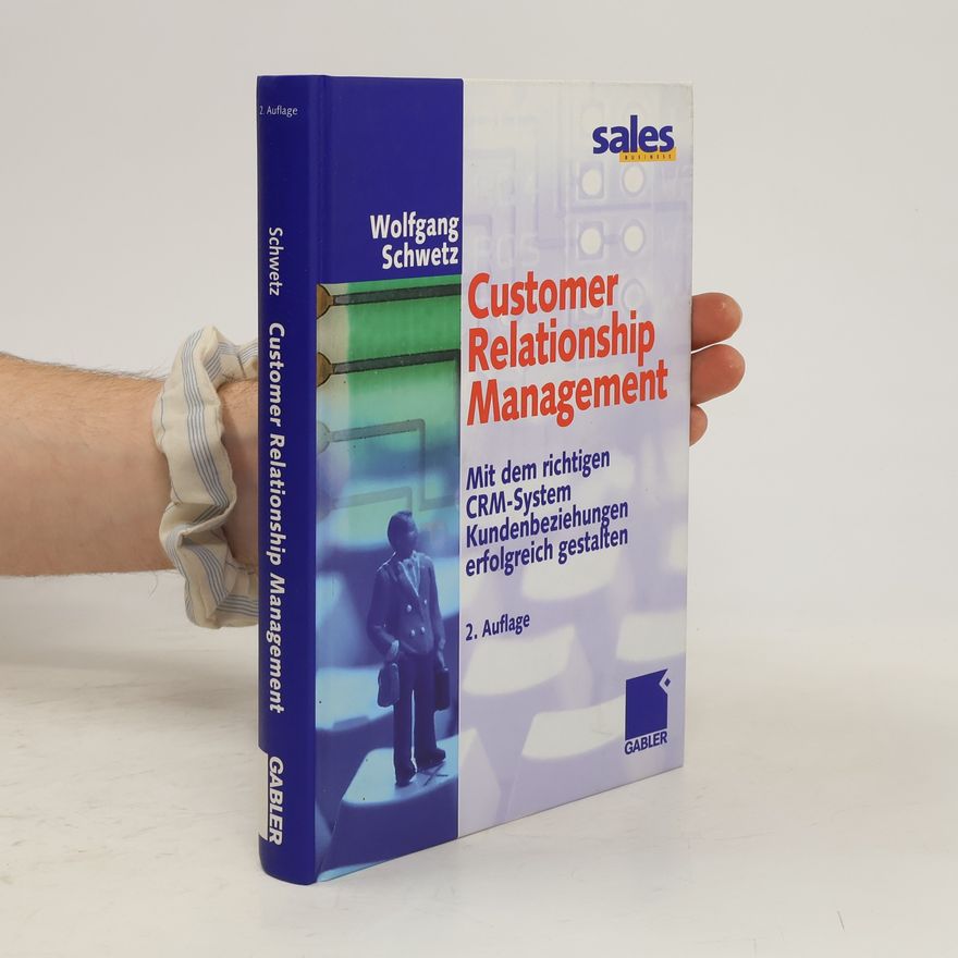 Wolfgang Schwetz Customer-relationship-Management