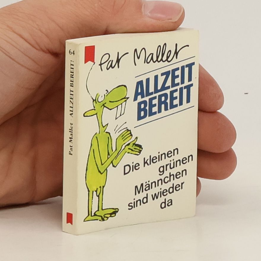 Pat Mallet Allzeit bereit