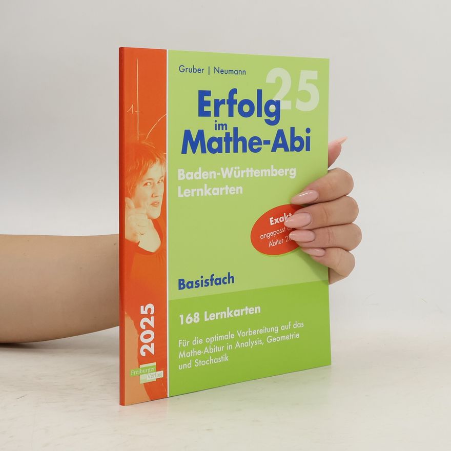 Helmut Gruber Erfolg im Mathe-Abi 25 Baden-Württemberg - Lernkarten Basisfach