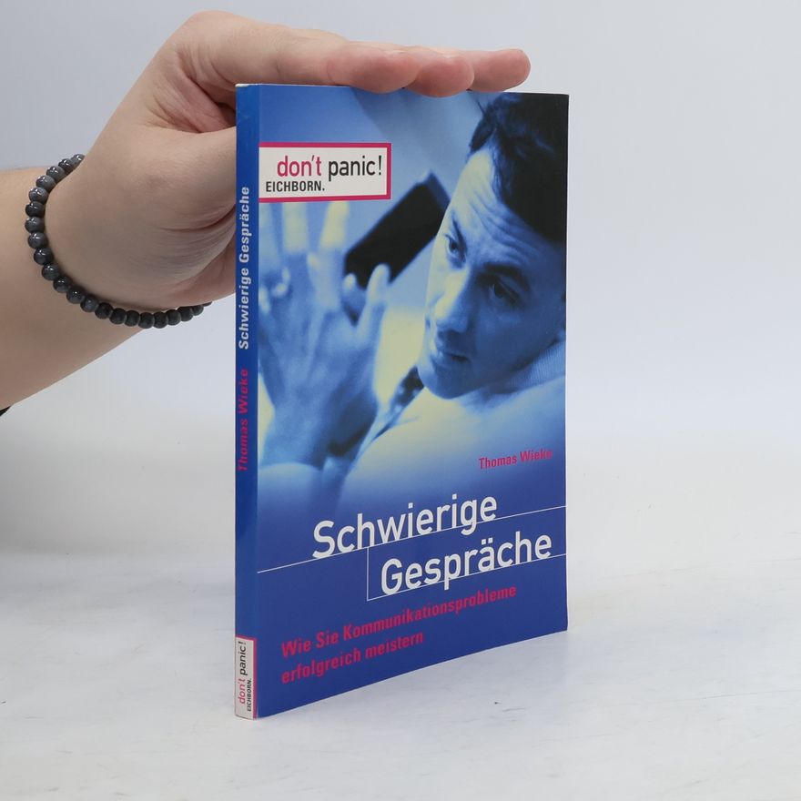 Thomas Wieke Schwierige Gespräche