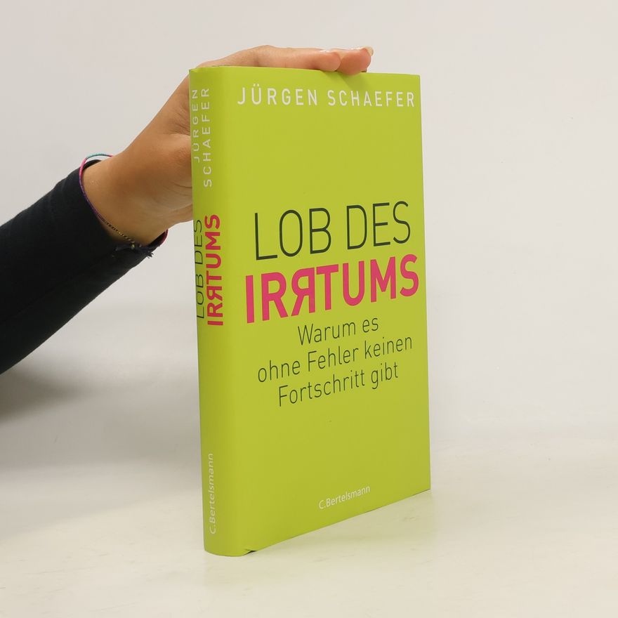 Jürgen Schaefer Lob des Irrtums