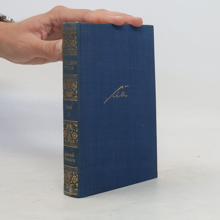 Friedrich Schiller Schillers Werke 3