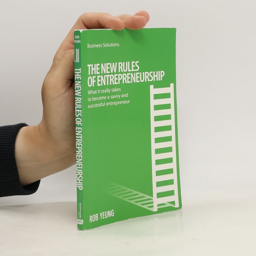 Rob Yeung The New Rules of Entrepreneurship