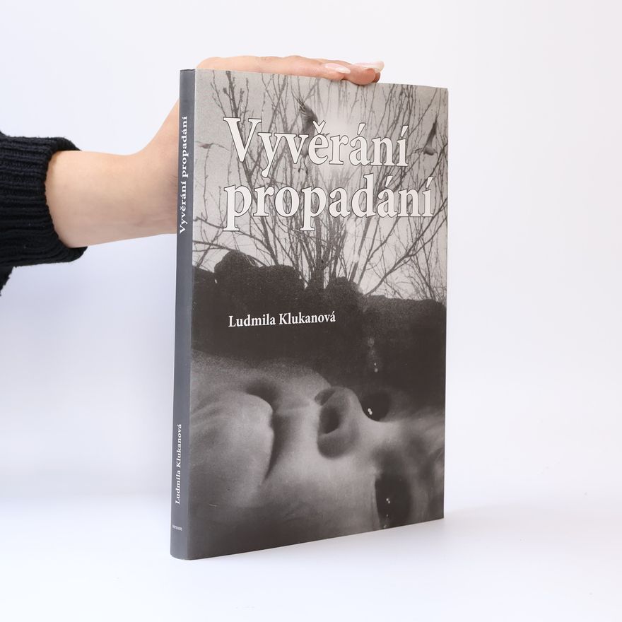 Ludmila Klukanová Vyvěrání propadání