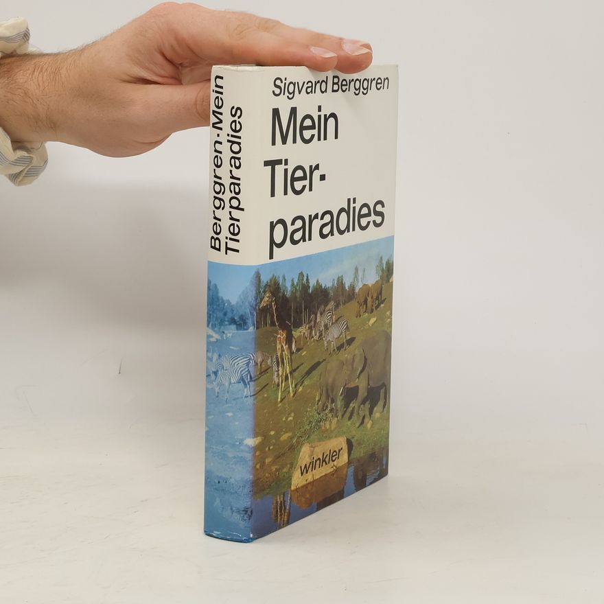Sigvard Berggren Mein Tierparadies