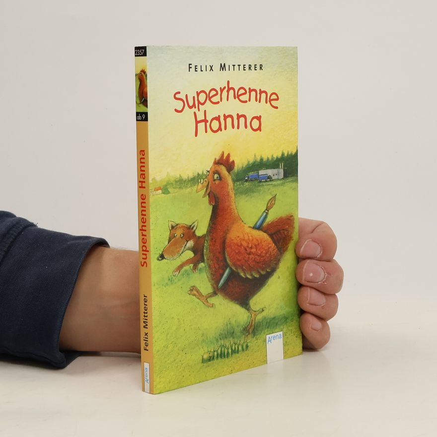 Felix Mitterer Superhenne Hanna