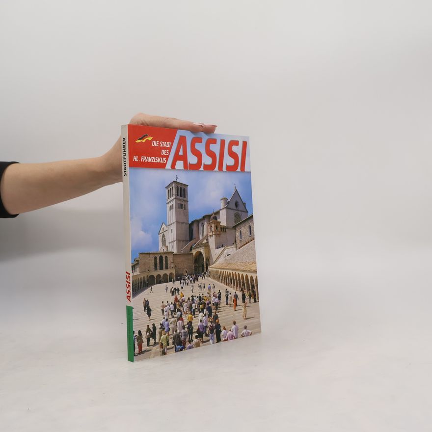 Pasquale Magro Assisi. Die Stadt des hl. Franziskus