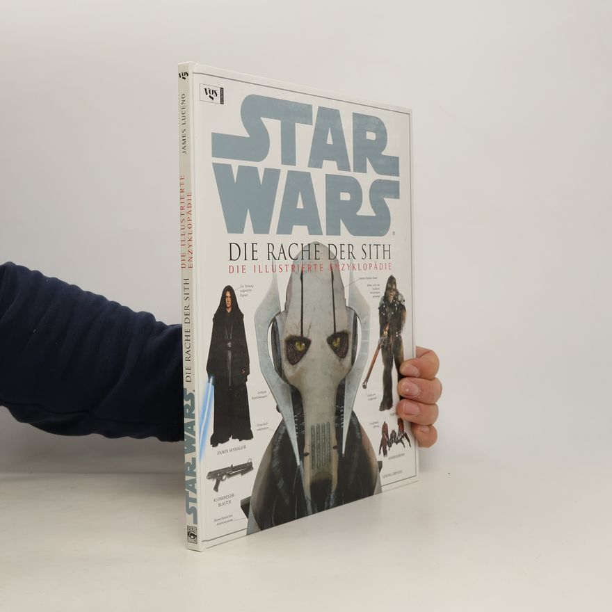 Curtis Saxton Star wars. Die Rache der Sith. Die illustrierte Enzyklopädie