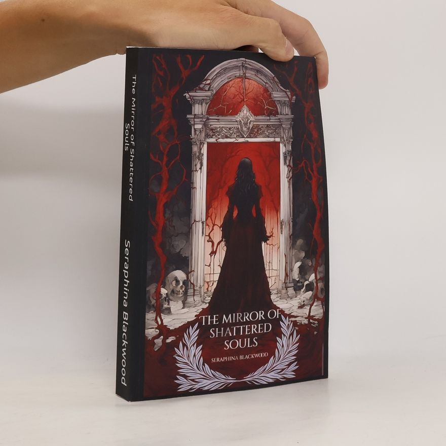 Seraphina Blackwood The Mirror of Shattered Souls