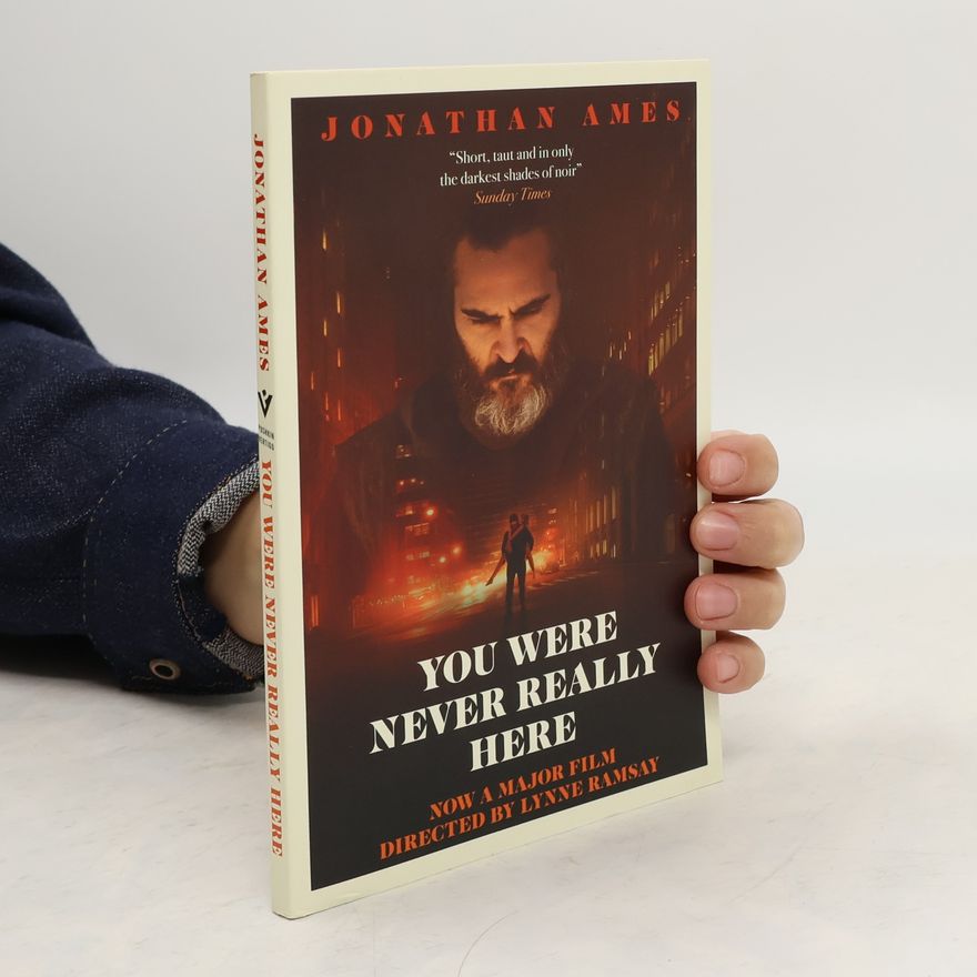 Jonathan Ames You Were Never Really Here (Film Tie-in)