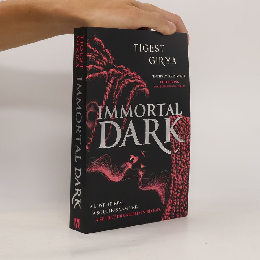 Tigest Girma Immortal Dark Trilogy: Immortal Dark