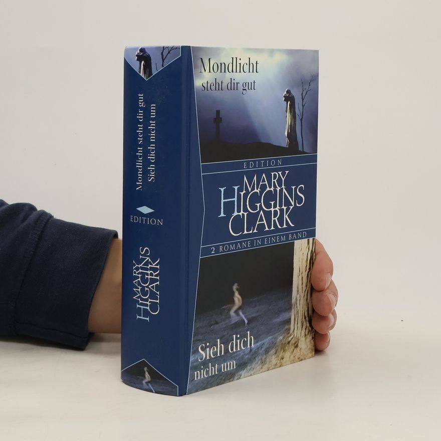 Mary Higginsová Clarková Mondlicht steht dir gut. Sieh dich nicht um
