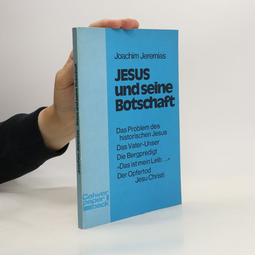 Joachim Jeremias Calwer Paperback: Jesus und seine Botschaft