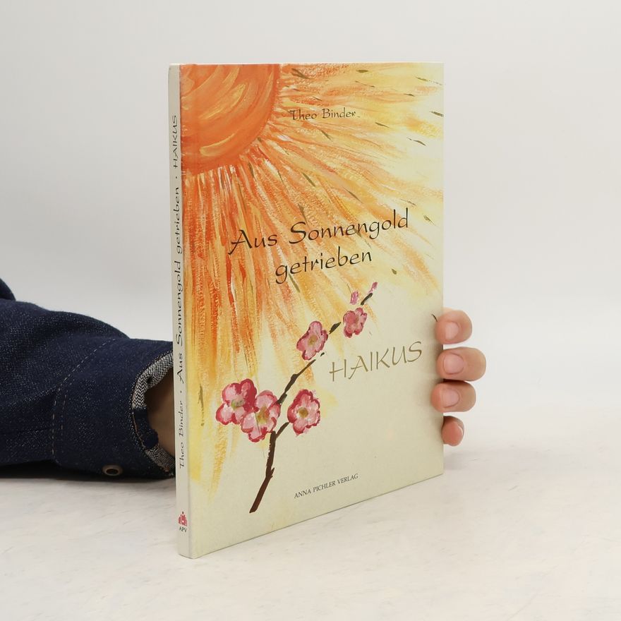 Theo Binder Aus Sonnengold getrieben