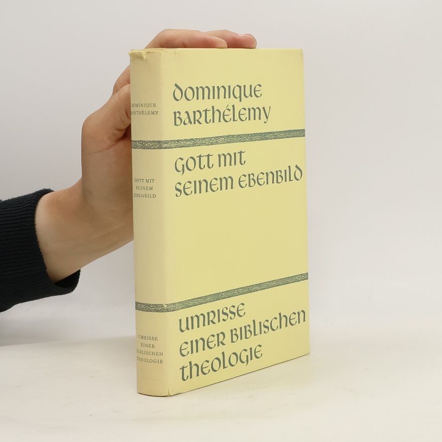 Dominique Barthélemy Gott mit seinem Ebenbild