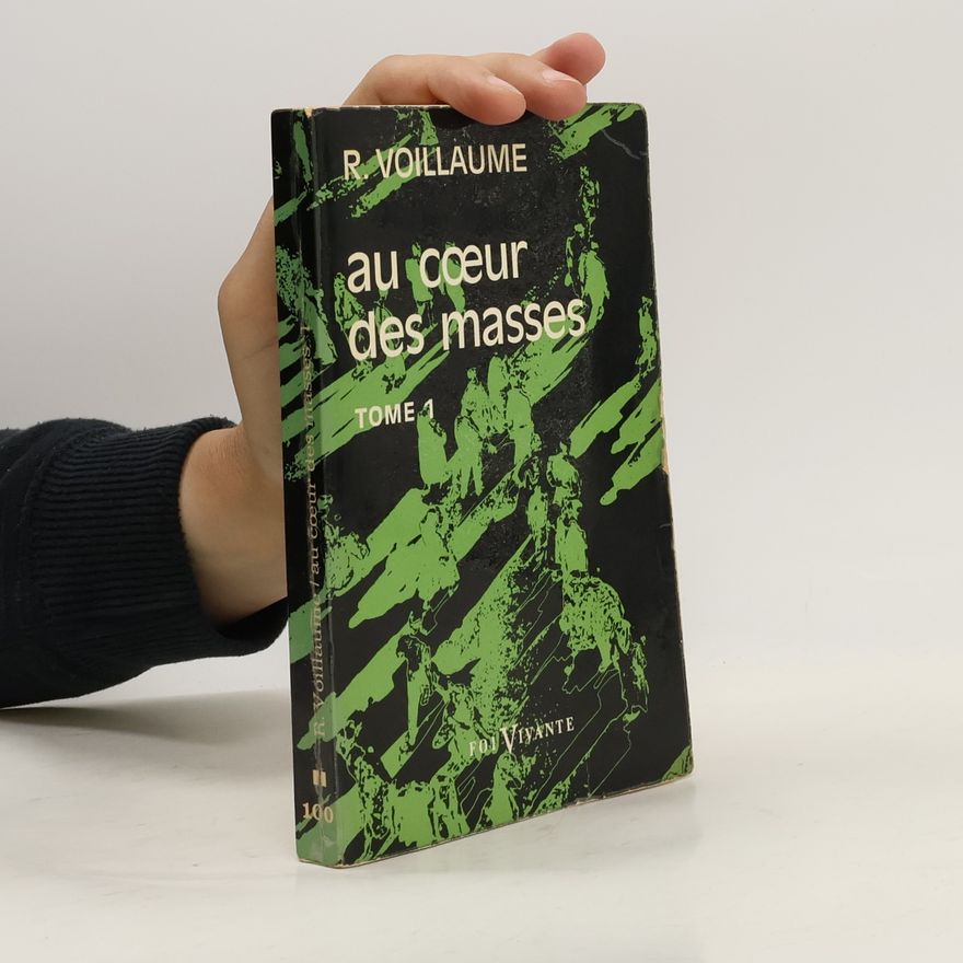 René Voillaume Au cœur des masses 1