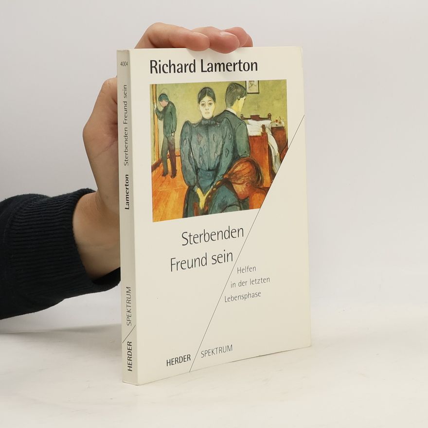 Richard Lamerton Sterbenden Freund sein