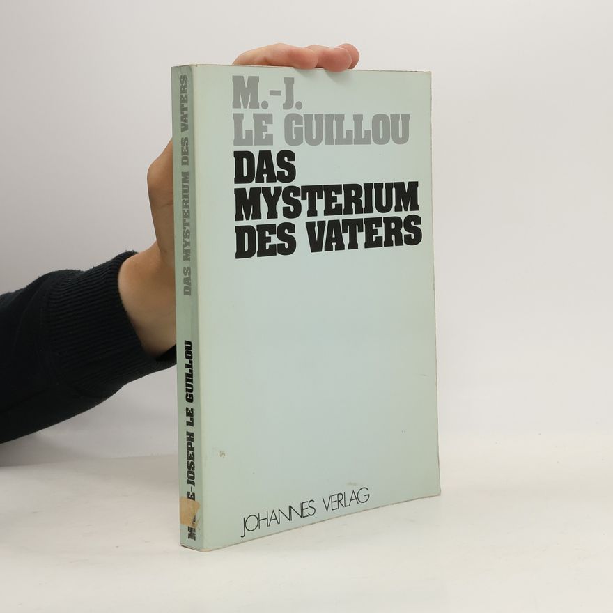 Marie Joseph Le Guillou Das Mysterium des Vaters