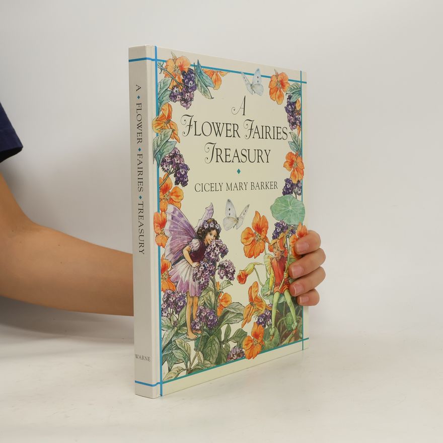 Cicely Mary Barker A Flower Fairies Treasury