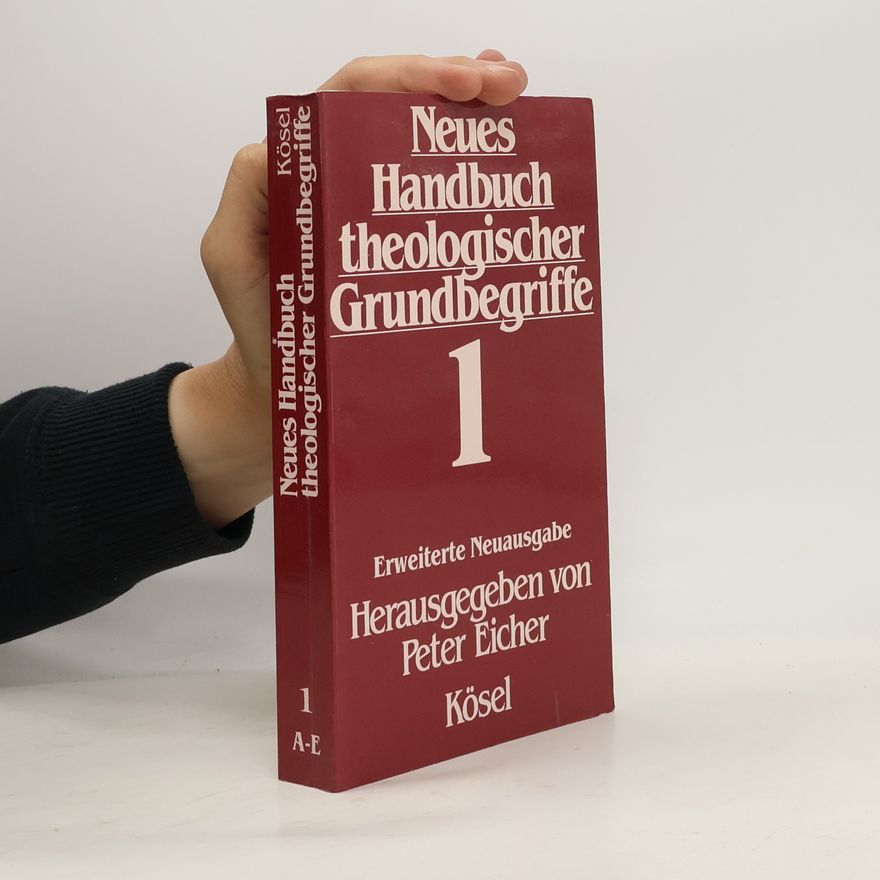 Peter Eicher Neues Handbuch theologischer Grundbegriffe
