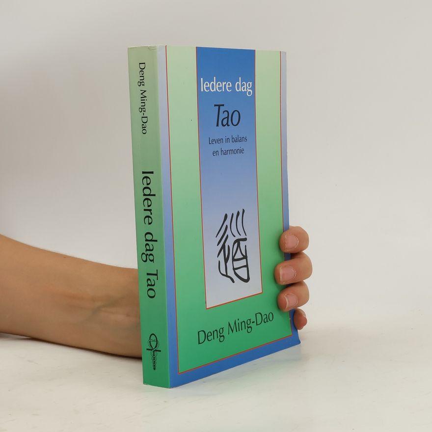 Ming-Dao Deng Iedere dag Tao