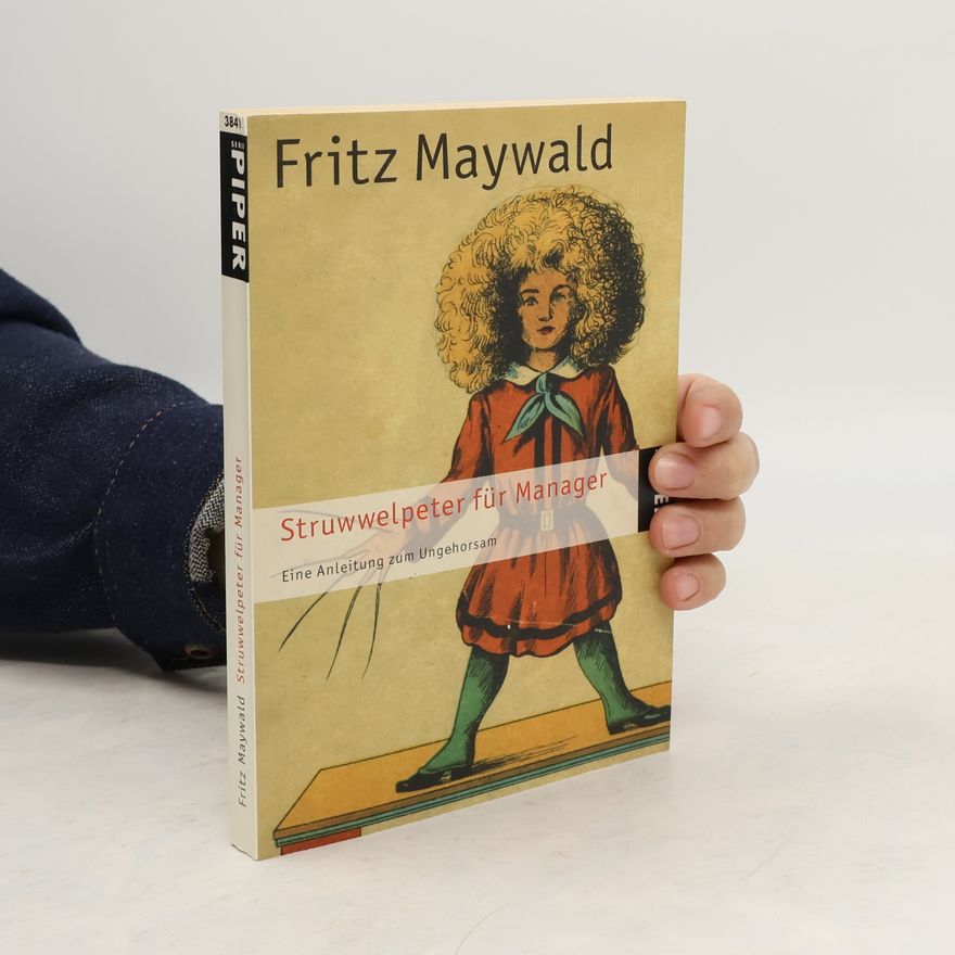 Fritz Maywald Struwwelpeter für Manager